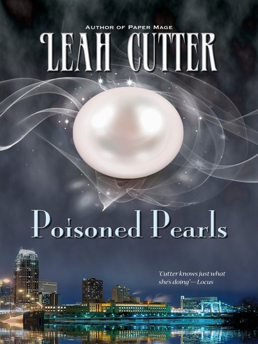 Title details for Poisoned Pearls by Leah Cutter - Available